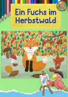 Vorschau - Mal- und Bastelvorlagen - Kunst Herbst, Fuchs im Herbstwald, Grundschule - Deckblatt