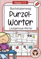 Vorschau - Unterrichtsreihen - Buchstabenweg DRUCKSCHRIFT – Purzelwörter - lautgetreue Wörter - Deckblatt