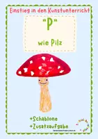 Vorschau - Mal- und Bastelvorlagen - Einstieg in den Kunstunterricht: "P" wie Pilz - Deckblatt