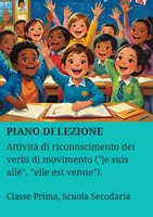 anteprima - Piani di lezione - Attività di riconoscimento dei verbi di movimento ("je suis allé", "elle est venue"). - Pagina di copertina