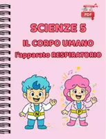 anteprima - Esercizi - IL SUPER QUADERNO DI SCIENZE cl.5 – L’Apparato respiratorio - Pagina 1