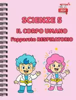 anteprima - Esercizi - IL SUPER QUADERNO DI SCIENZE cl.5 – L’Apparato respiratorio - Pagina di copertina