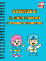 anteprima - Esercizi - IL QUADERNO DI SUPER SCIENZE cl.5 – L’apparato escretore - Pagina di copertina