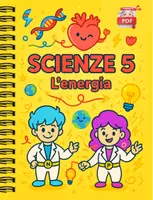 anteprima - Esercizi - IL SUPER QUADERNO DI SCIENZE cl.5 – L’Energia - Pagina 1