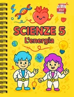 anteprima - Esercizi - IL SUPER QUADERNO DI SCIENZE cl.5 – L’Energia - Pagina di copertina