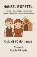 anteprima - Quiz - Formulare il messaggio morale della fiaba e collegarlo a esperienze quotidiane - Quiz - Pagina di copertina