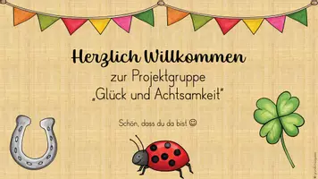 Vorschau - Arbeitsblätter - Projekt - Glück und Achtsamkeit (Glücks-AG) - Seite 3