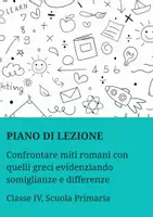 anteprima - Piani di lezione - Confrontare miti romani con quelli greci evidenziando somiglianze e differenze - Pagina di copertina