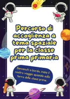 anteprima - Materiale di supporto/inclusione - Percorso accoglienza spaziale classe prima - Pagina 1