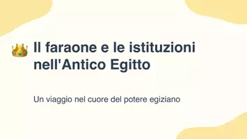 anteprima - Presentazioni / Lavagne - Il faraone e le istituzioni nell'Antico Egitto - Presentazione - Pagina 1