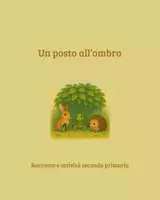 anteprima - Testo - Un posto all'ombra Accoglienza Seconda Primaria - Pagina di copertina