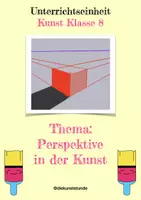Vorschau - Unterrichtsreihen - Unterrichtseinheit: Perspektive und Perspektiv-Konstruktion - Deckblatt