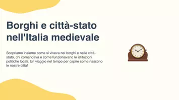 anteprima - Presentazioni / Lavagne - La vita nel borgo e nella città-stato: Istituzioni politiche locali - Presentazione - Pagina 2