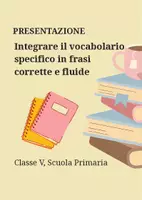 anteprima - Presentazioni / Lavagne - Integrare il vocabolario specifico in frasi corrette e fluide - Pagina di copertina