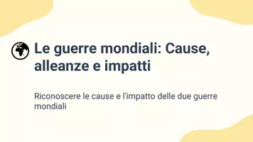 anteprima - Presentazioni / Lavagne - Cause e impatti delle guerre mondiali - Presentazione - Pagina 1