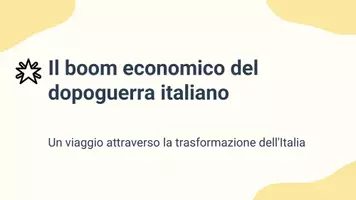 anteprima - Presentazioni / Lavagne - Il miracolo economico italiano: Un'analisi del boom del dopoguerra - Presentazione - Pagina 1