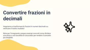 anteprima - Presentazioni / Lavagne - Convertire frazioni in decimali, verifica con la moltiplicazione - Pagina 2