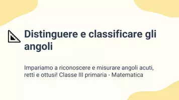 anteprima - Presentazioni / Lavagne - Distinguere angoli acuti, retti e ottusi - Pagina 1