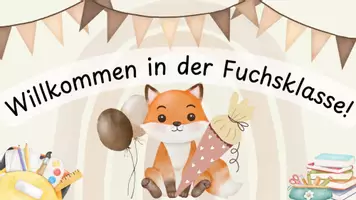 Vorschau - Präsentationen/Tafelbilder - Digitales Tafelbild Willkommen in der Fuchsklasse - Seite 1