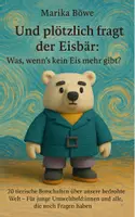 Vorschau - Bildkarten - BUCH Klimawandel: Und plötzlich fragt der Eisbär: Was, wenn’s kein Eis mehr gibt? - Seite 1