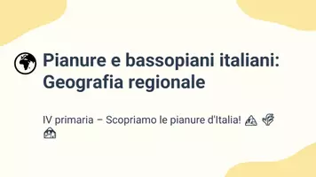 anteprima - Presentazioni / Lavagne - Pianure e bassopiani italiani - Pagina 1