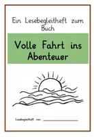 Vorschau - Unterrichtsreihen - "Volle Fahrt ins Abenteuer" differenziertes Lesebegleitheft - Deckblatt