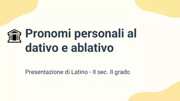 anteprima - Presentazioni / Lavagne - Pronomi personali al dativo e ablativo - Pagina 1