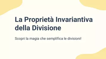 anteprima - Presentazioni / Lavagne - Risolvere divisioni complesse usando la proprietà invariantiva - Pagina 1