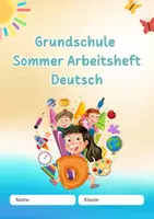 Vorschau - Arbeitsblätter - Sommer Arbeitsheft Deutsch Grundschule - Lesen, Schreiben, Lückentexte, Rätsel - Deckblatt