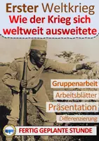 Vorschau - Arbeitsblätter - AB7 Erster Weltkrieg: Ausweitung auf Afrika, Asien und den Nahen Osten - Deckblatt