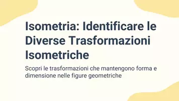 anteprima - Presentazioni / Lavagne - Identificare le diverse trasformazioni isometriche - Pagina 1
