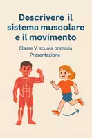 anteprima - Presentazioni / Lavagne - Descrivere il sistema muscolare e il movimento - Pagina di copertina