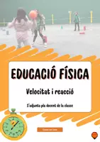 Vista previa - Unidades / Secuencias / Situaciones de Aprendizaje - Educació Física – Sessió SDA: Velocitat i reacció - Portada