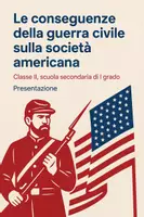anteprima - Presentazioni / Lavagne - Le conseguenze della guerra civile sulla società americana postbellica - Pagina di copertina