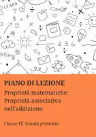 anteprima - Piani di lezione - Proprietà matematiche: Proprietà associativa nell'addizione - Pagina di copertina