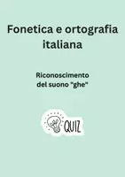 anteprima - Compiti in classe/Test - Fonetica e ortografia: riconoscimento del suono "ghe" - Pagina 1