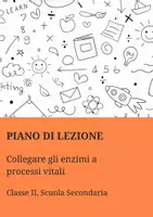 anteprima - Piani di lezione - Collegare gli enzimi a processi vitali - Pagina di copertina