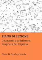 anteprima - Piani di lezione - Geometria dei quadrilateri: Proprietà del trapezio - Pagina di copertina