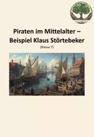 Vorschau - Arbeitsblätter - Arbeitsblatt: Piraten im Mittelalter - Beispiel Klaus Störtebeker - Deckblatt