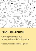 anteprima - Piani di lezione - Calcoli Geometrici 3D: Area e Volume della Piramide - Pagina di copertina