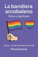 anteprima - Presentazioni / Lavagne - La bandiera arcobaleno: Storia e significato - Pagina di copertina
