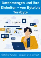 Vorschau - Arbeitsblätter - Datenmengen und ihre Einheiten – von Byte bis Terabyte - Deckblatt