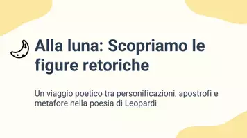anteprima - Presentazioni / Lavagne - Scopriamo le figure retoriche in 'Alla luna' - Pagina 1