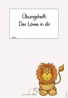 Vorschau - Unterrichtsreihen - Übungsheft zum Buch "Der Löwe in dir" - Seite 1