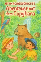 Vorschau - Präsentationen/Tafelbilder - Mitmachgeschichte: Abenteuer mit dem Capybara - Deckblatt