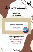 Vorschau - Stundenentwürfe - PPT & Stundenentwurf: Kantone der Schweiz inkl Spiel, Raster & Lösungen Teil 5 - Schwiiz gmacht - Geschichte - Deckblatt