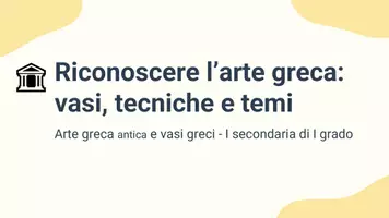 anteprima - Presentazioni / Lavagne - Riconoscere l'arte antica greca - Pagina 1