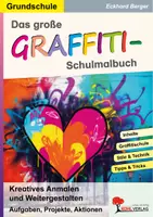 Vorschau - Mal- und Bastelvorlagen - Das große Graffiti-Schulmalbuch Grundschule | Kreatives Malen, Zeichnen, Buchstaben, Street Art, Gestaltung | Kunst Grundschule Klasse 1-4 - Deckblatt