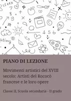 anteprima - Piani di lezione - Movimenti artistici del XVIII secolo: Artisti del Rococò francese e le loro opere - Pagina di copertina