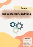 Vorschau - Stundenentwürfe - Die Wirtschaftsordnung regelt alles - Ordnungsformen- und elemente - Deckblatt